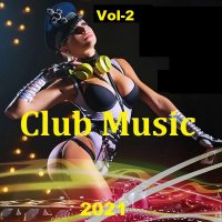 Club Music. Vol-2 (2021)