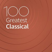 100 Greatest Classical (2021)