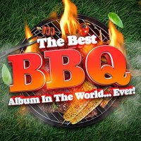 The Best BBQ Album In The World...Ever! (2021)