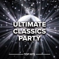 Ultimate Classics Party (2021) MP3