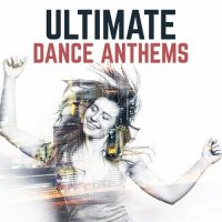 Ultimate Dance Anthems (2022) MP3