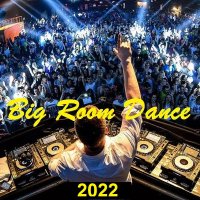 Big Room Dance (2022) MP3