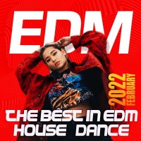 The Best In EDM: Dance House Mixtape (2022) MP3