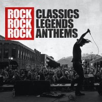 Rock Classics Rock Legends Rock Anthems (2021) MP3