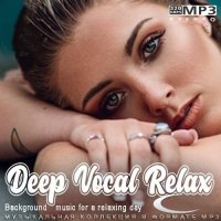 Deep Vocal Relax (2022) MP3