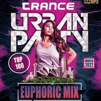 Trance Urban Party: Euphoric Mix (2022) MP3