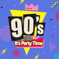 90's Hits It's Party TIme (2022) MP3