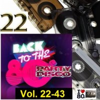 Back To 80s Party Disco Vol. 22-43 (2015-2018) MP3