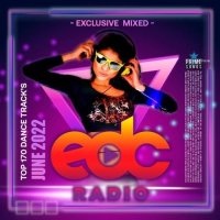 June EDC Radio Exclusive Mixed (2022) MP3
