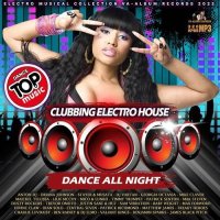 Dance All Night Clubbing Electro House (2022) MP3