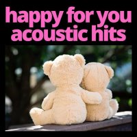 Happy for You - Acoustic Hits (2023)