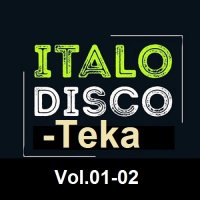 Italo Disco-Teka Vol.01-02 (2023) MP3
