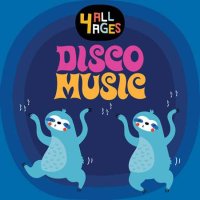 4 ALL AGES Disco Music (2023) MP3