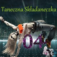 Taneczna Skladaneczka vol.04 (2023) MP3