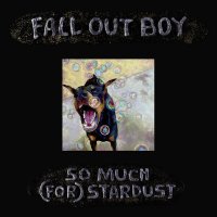 Fall Out Boy - So Much (For) Stardust (2023) FLAC