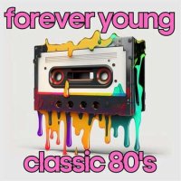 Forever young classic 80's (2023) MP3