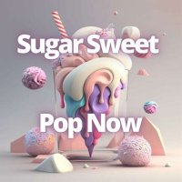 Sugar Sweet - Pop Now (2023) MP3