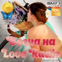Весна на Love Radio (2023) MP3