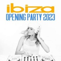 Ibiza Opening Party (2023)