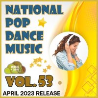 National Pop Dance Music Vol.53 (2023) MP3