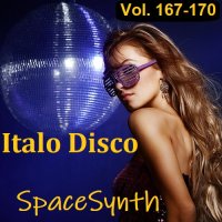Italo Disco & SpaceSynth Vol.167-170 (2023) MP3