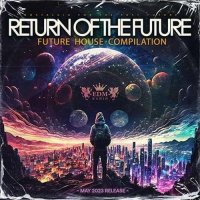 Return Of The Future (2023) MP3