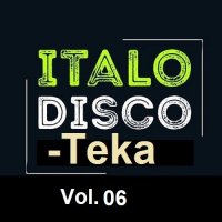 Italo Disco-Teka Vol.06 (2023) MP3