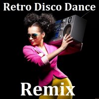 Retro Disco Dance Remix (2023) MP3