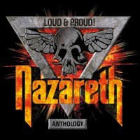 Nazareth - Loud & Proud! Anthology (3CD Deluxe Edition) (2018) FLAC