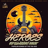 Heroes Of Classic Rock (2023) MP3