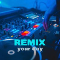 Remix Your Day (2023) MP3