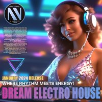 Dream Electro House (2024) MP3