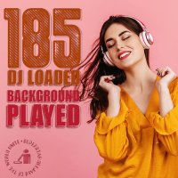 185 DJ Loaded – Played Background (2024) MP3