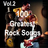 100 Greatest Rock Songs Vol.2 (2024) MP3