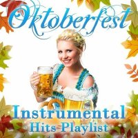 Oktoberfest Instrumental Hits Playlist (2024) MP3