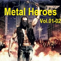 Metal Heroes Vol.01-02 (2024) MP3