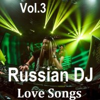 Russian DJ - Love Songs Vol.3 (2025) MP3