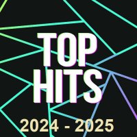 Top Hits 2024 - 2025 (2025) MP3