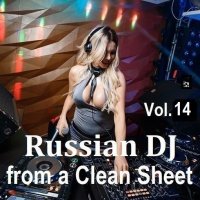 Russian DJ from a Clean Sheet Vol.14 (2025) MP3