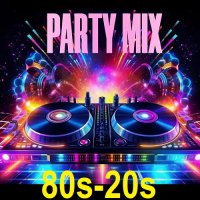 Party Mix 80s-20s (2025) MP3