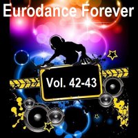 Eurodance Forever Vol.42-43 (2025) MP3