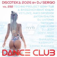 Дискотека 2026 Dance Club Vol.232 (2026) MP3